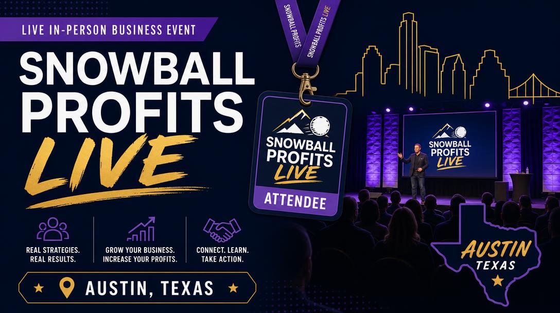 Snowball Profits LIVE founding bonus - two day in-person Commission Cycle event in Austin, Texas January 2027